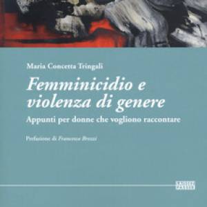 Foto Femminicidio e violenza di genere. Appunti per donne che vogliono raccontare 1