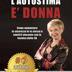 Foto “L’Autostima è donna”: intervista a Grazia Lillo 1