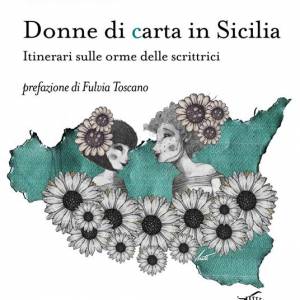 Foto Tre itinerari letterari alla scoperta delle scrittrici di Sicilia nel libro di Marinella Fiume 3