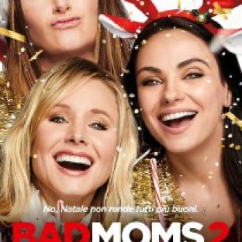 Foto: Tornano al cinema le “BadMoms(2)” più scatenate che mai