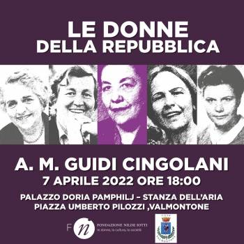 Foto: ROMA / LE DONNE DELLA REPUBBLICA: Angela Maria Guidi Cingolani