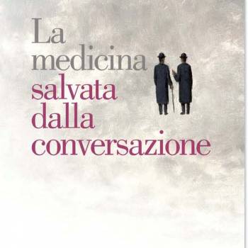 Foto: ROMA / LA MEDICINA SALVATA DALLA CONVERSAZIONE