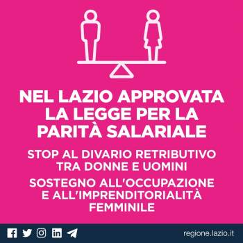 Foto: REGIONE LAZIO: APPROVATA LA LEGGE SULLA PARITÀ SALARIALE