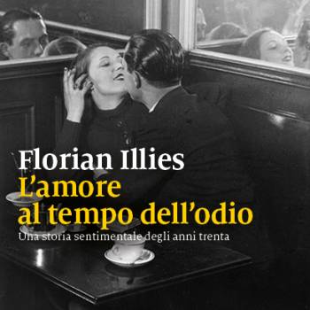 Foto: 'L'amore al tempo dell'odio'. Un libro di Florian Illies 