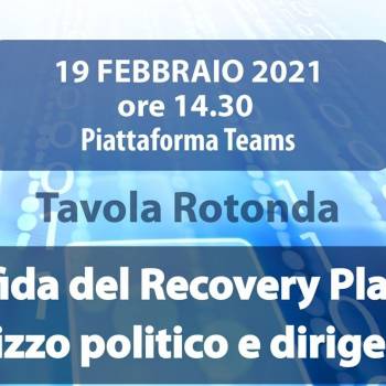 Foto: LA SFIDA DEL RECOVERY PLAN TRA INDIRIZZO POLITICO E DIRIGENZA