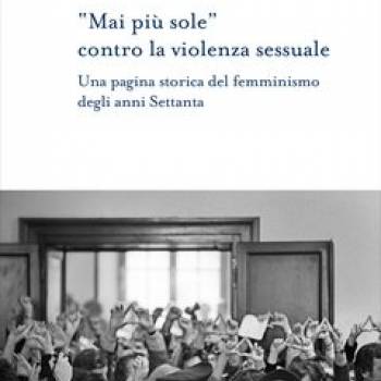 Foto: Leggendo il bel libro di Nadia Maria Filippini 'Mai più sole contro la violenza sessuale'