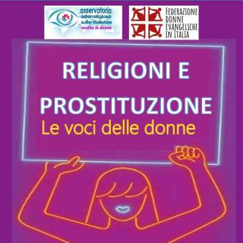 Foto: RELIGIONI E PROSTITUZIONE - LE VOCI DELLE DONNE