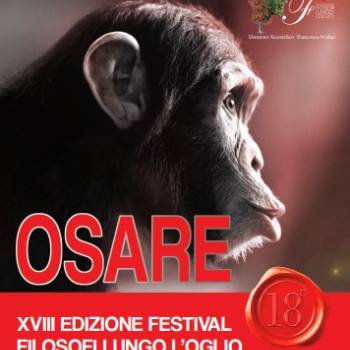 Foto: ‘OSARE’ diffondere la Filosofia e il Pensiero critico al 18° Festival Filosofi Lungo l’Oglio