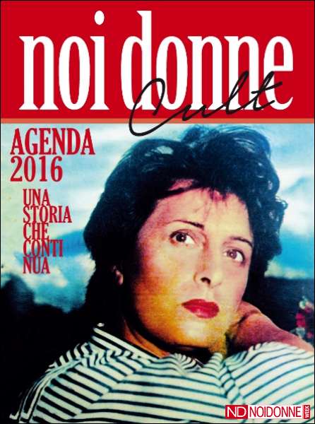 Foto: Agenda 2016 di NOIDONNE. TERMINATE!