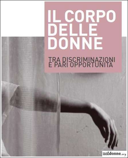 Foto: Il corpo delle donne tra discriminazioni e pari opportunità