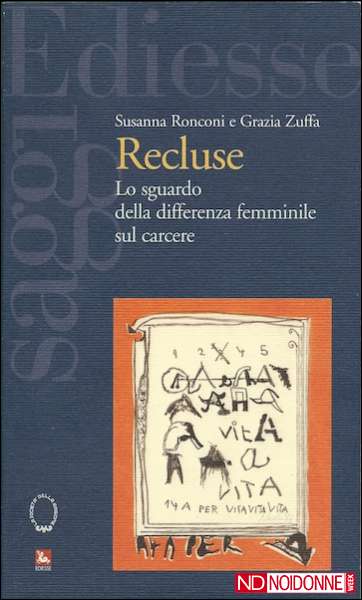 Foto: Recluse. La differenza in carcere