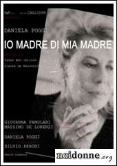 Foto: Roma / Daniela Poggi in 'Io Madre di mia Madre'