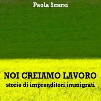 Foto: NOI CREIAMO LAVORO. Storie di imprenditori immigrati