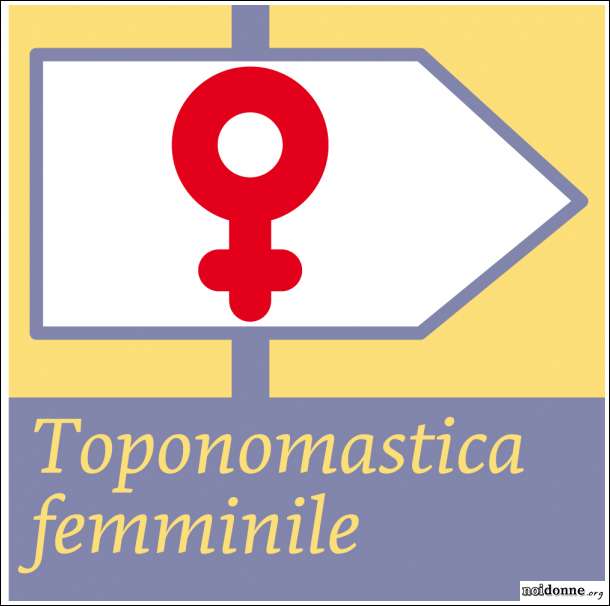 Foto: Toponomastica femminile