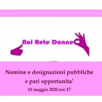 Foto: Noi Rete Donne (10 maggio 2020) NOMINE E DESIGNAZIONI PUBBLICHE E PARI OPPORTUNITA'